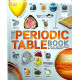 The Periodic Table Book : A Visual Encyclopedia of the Elements (Hardback)